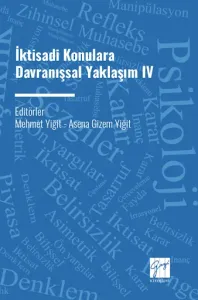 İktisadi Konulara Davranışsal Yaklaşım IV