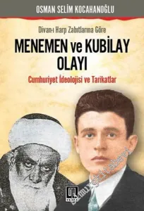 Menemen Olayı ve Kubilay: Cumhuriyet İdeolojisi ve Tarikatlar -