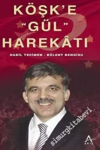 Köşke Gül Harekatı  -