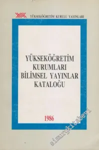 1986 Yüksek Öğretim Kurumları Bilimsel Yayınlar Kataloğu -        1988