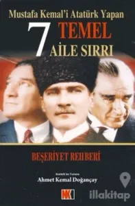 Mustafa Kemal'i Atatürk Yapan 7 Temel Aile Sırrı