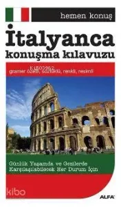 Hemen Konuş İtalyanca Konuşma Kılavuzu