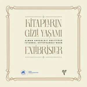 Kitapların Gizli Yaşamı Exlibrisler / Alman Arkeoloji Enstitüsü İstanbul Kütüphanesi'nden