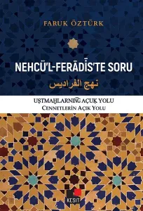 Nehcül-Feradiste Soru-Cennetlerin Açık Yolu