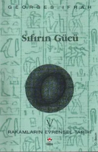 Sıfırın Gücü; Rakamların Evrensel Tarihi V