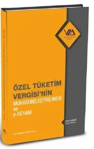 Özel Tüketim Vergisi'nin Muhasebeleştirilmesi ve e–Beyanı