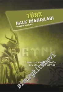 Türk Halk İnanışları Üzerine Notlar -         2017