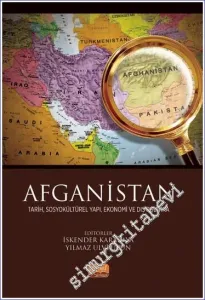 Afganistan: Tarih Sosyokültürel Yapı Ekonomi ve Dış Politika -         2025