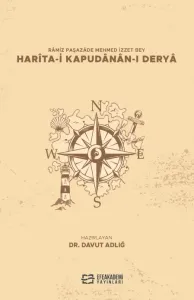 Râmiz Paşazâde Mehmed İzzet Bey Harîta-I Kapudânân-I Deryâ (Metin-Sözlük)