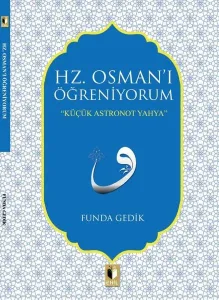 Hz. Osmanı Öğreniyorum