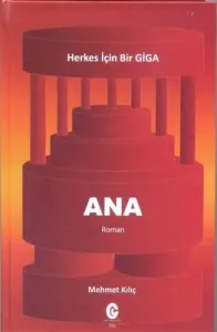 Ana- Herkes İçin Bir Giga