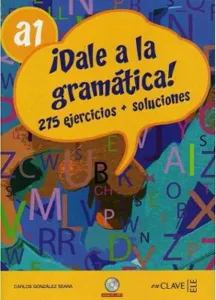 Dale a La Gramatica! A1 +Audio Descargable; (İspanyolca Temel Seviye Gramer)