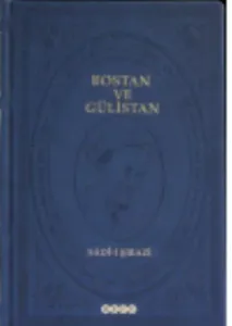 Bostan ve Gülistan (Ciltli)