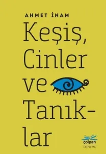 Keşiş, Cinler Ve Tanıklar