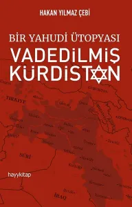 Bir Yahudi Ütopyası Vadedilmiş Kürdistan