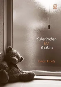 Küllerimden Ev Yaptım