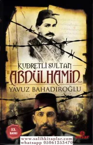 Kudretli Sultan 2. Abdülhamid Han