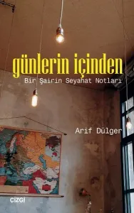 Günlerin İçinden-Bir Şairin Seyahat Notları