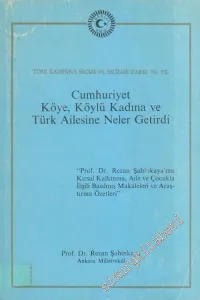 Cumhuriyet Köye, Köylü Kadına ve Türk Ailesine Neler Getirdi -        1983