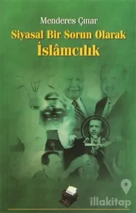 Siyasal Bir Sorun Olarak İslamcılık