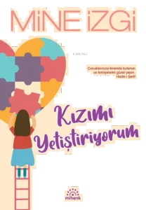 Kızımı Yetiştiriyorum