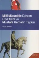 Milli Mücadele Dönemi Dış Etkiler Mustafa Kemal'in