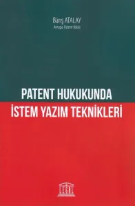 Patent Hukukunda İstem Yazım Teknikleri