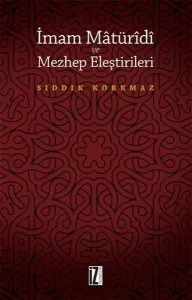 İmam Matüridi ve Mezhep Eleştirileri