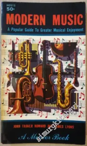 Modern Music: A Popular Guide to Greater Musical Enjoyment -        1958