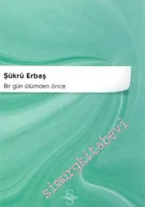 Bir Gün Ölümden Önce -