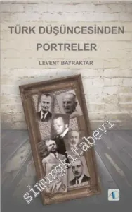 Türk Düşüncesinden Portreler -