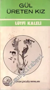 Gül Üreten Kız İMZALI -