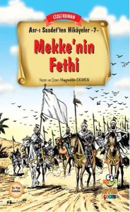 Mekke'nin Fethi; Asr-ı Saadet'ten Hikayeler 7