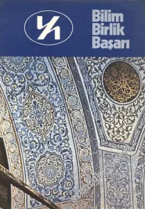 Bilim Birlik Başarı: Üç Aylık Dergi  - Sayı: 36    Yıl: 9  Ekim  1982