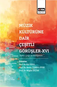 Müzik Kültürüne Dair Çeşitli Görüşler-XVI