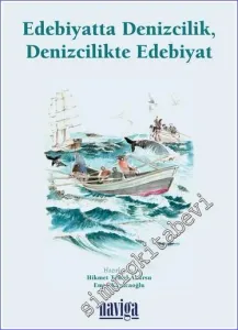 Edebiyatta Denizcilik Denizcilikte Edebiyat -         2023