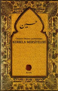Osmanlı Dönemi Şeyhlerinden Kerbela Mersiyeleri