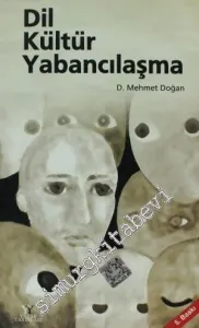 Dil Kültür Yabancılaşma -