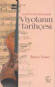 Lionel Tertis Ekseninde Viyolanın Tarihçesi
