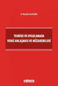 Teoride ve Uygulamada Vergi Anlaşması ve Müzakereleri