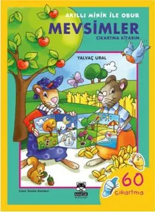 Akıllı Minik ile Obur - Mevsimler Çıkartma Kitabım; 4-7 Yaş