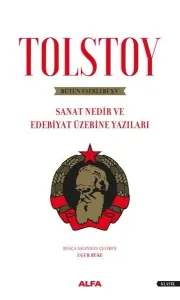 Sanat Nedir ve Edebiyat Üzerine Yazıları