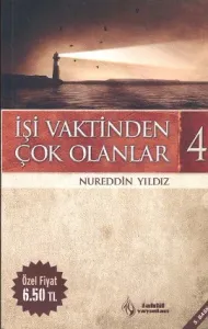 İşi Vaktinden Çok Olanlar - 4 İşi Vaktinden Çok Olanlar - 4