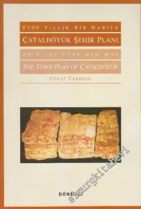 8200 Yıllık Bir Harita: Çatalhöyük Şehir Planı = An 8,200 Year Old Map: The Town  Plan of Çatalhöyük -        1999