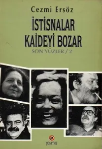 İstisnalar Kaideyi Bozar - Son Yüzler 2