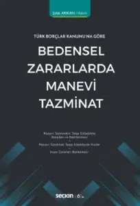 Bedensel Zararlarda Manevi Tazminat