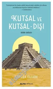 Kutsal ve Kutsal Dışı: Dinin Doğası -