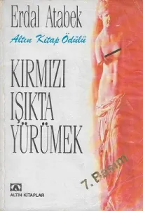Kırmızı Işıkta Yürümek