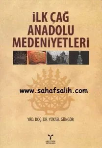 İlk Çağ Anadolu Medeniyetleri