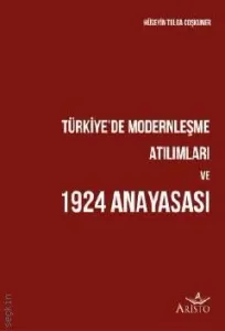 Türkiye'de Modernleşme Atılımları ve 1924 Anayasası